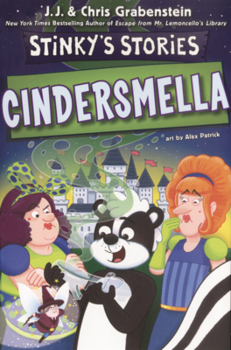 Stinky’s Stories #5: Cindersmella