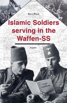 Paperback Islamic soldiers serving in the Waffen-SS Book