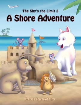 Paperback The Sky's the Limit 2: A Shore Adventure Book