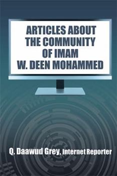 Hardcover "Articles about the Community of Imam W. Deen Mohammed" Book