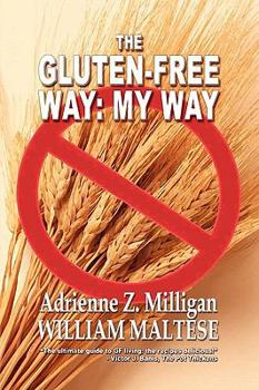 Paperback The Gluten-Free Way: My Way Book
