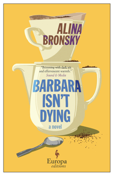 Paperback Barbara Isn't Dying Book