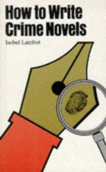Paperback How to Write Crime Novels Book