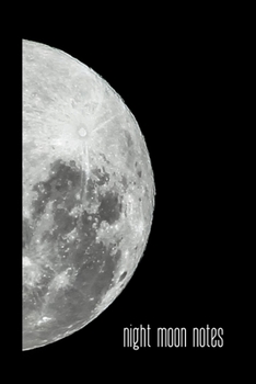 Paperback night moon notes: small lined Moon Notebook / Travel Journal to write in (6'' x 9'') 120 pages Book