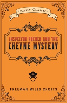 Inspector French and the Cheyne Mystery - Book #2 of the Inspector French