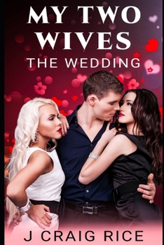 My Two Wives: The Wedding