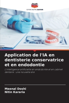 Application de l'IA en dentisterie conservatrice et en endodontie (French Edition)