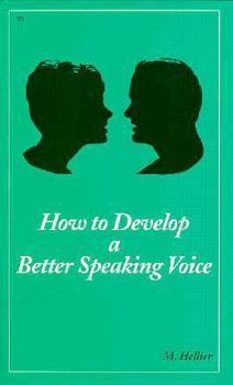 Paperback How to Develop a Better Speaking Voice Book
