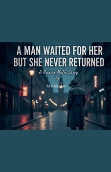 Paperback A Man Waited for her but She Never Returned Book