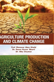 Hardcover Agriculture Production and Climate Change Book