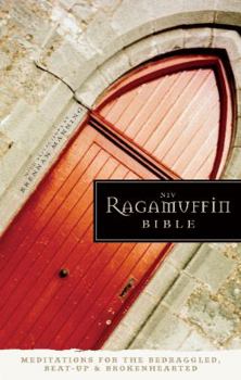 Hardcover Ragamuffin Bible-NIV: Meditations for the Bedraggled, Beat-Up, and Brokenhearted Book