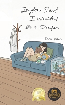 Paperback Jayden Said I Wouldn't Be a Doctor: Novelistic Nonfiction Book