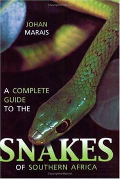 Paperback A Complete Guide to Snakes of Southern Africa Book