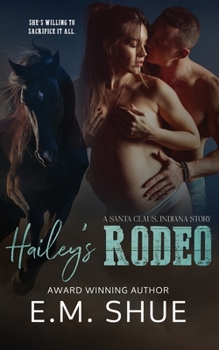 Paperback Hailey's Rodeo: A Santa Claus, Indiana Story Book