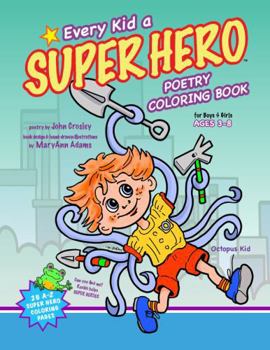 Paperback Every Kid a Super Hero: Poetry Coloring Book