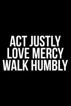 Paperback ACT Justly Love Mercy Walk Humbly Book