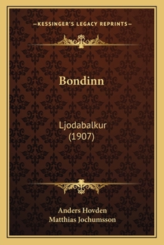 Paperback Bondinn: Ljodabalkur (1907) [Icelandic] Book