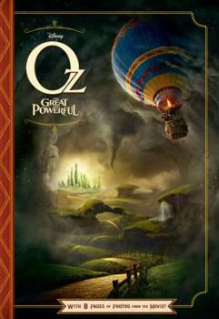Paperback Oz the Great and Powerful: With 8 Pages of Photos from the Movie! Book