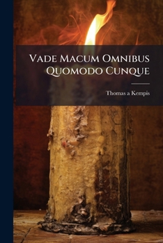 Paperback Vade Macum Omnibus Quomodo Cunque: Afflictis In Viae Comitem Et Solatium Ex Libri De Imitatione... [French] Book