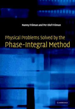 Paperback Physical Problems Solved by the Phase-Integral Method Book