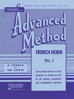 Rubank Advanced Method - French Horn in F or E-flat, Vol. 1 (Rubank Educational Library)