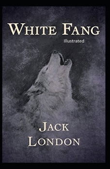 Paperback White Fang Illustrated Book
