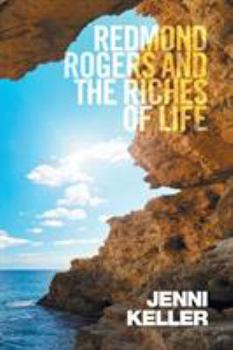 Paperback Redmond Rogers and the Riches of Life Book