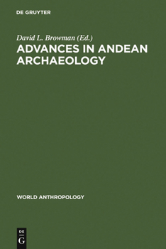 Hardcover Advances in Andean Archaeology Book