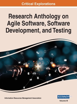 Hardcover Research Anthology on Agile Software, Software Development, and Testing, VOL 3 Book