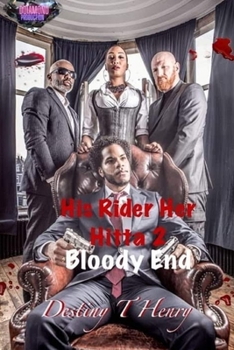 Paperback His Rider Her Hitta 2: Bloody End Book