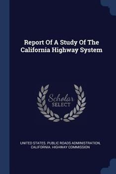 Report of a Study of the California Highway System
