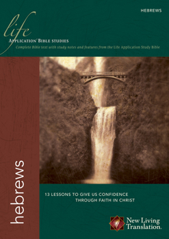 Hebrews (Life Application Bible Studies: NLT) - Book  of the Life Application Bible Studies