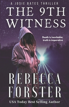 The 9th Witness: A Josie Bates Thriller (The Witness Series)