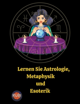 Paperback Lernen Sie Astrologie, Metaphysik und Esoterik [German] Book