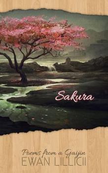 Paperback Sakura: Poems from a Gaijin Book