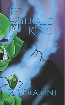 Paperback The Emerald King: The Emerald Threat Saga: Book 2 Book