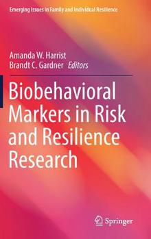 Hardcover Biobehavioral Markers in Risk and Resilience Research Book