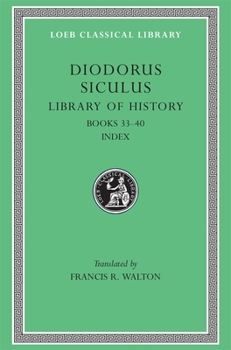 Hardcover Library of History, Volume XII: Books 33-40. Index [Greek, Ancient (To 1453)] Book