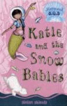 Paperback Katie and the Snow Babies Book