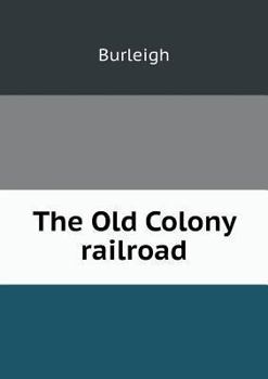 Paperback The Old Colony railroad Book