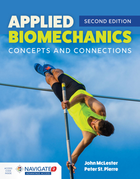 Paperback Applied Biomechanics: Concepts and Connections: . Book