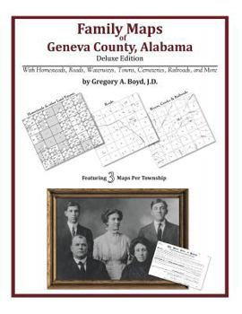 Paperback Family Maps of Geneva County, Alabama, Deluxe Edition Book