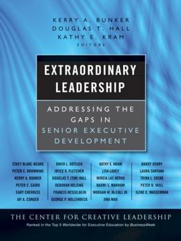 Hardcover Extraordinary Leadership: Addressing the Gaps in Senior Executive Development Book