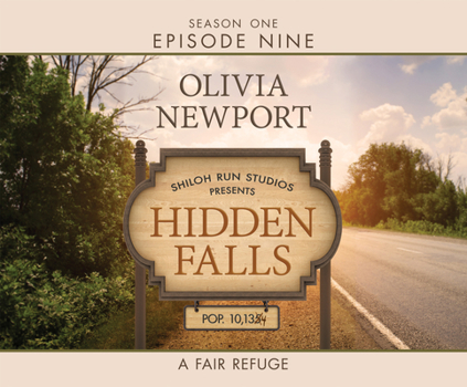 A Fair Refuge - Book #9 of the Hidden Falls, Season 1