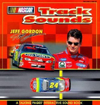 Hardcover Jeff Gordon: Track Sounds (Nascar Track Sounds) Book