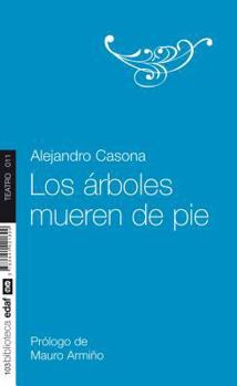 Arboles Mueren de Pie - Book #2 of the روائع المسرح العالمي