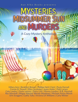 Hardcover Mysteries, Midsummer Sun and Murders: A Cozy Mystery Anthology Book