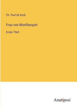 Paperback Frau von Monflanquin: Erster Theil [German] Book