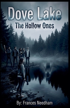 Dove Lake: The Hollow Ones