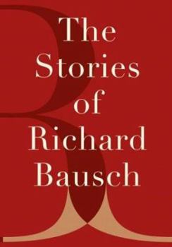 Hardcover The Stories of Richard Bausch Book